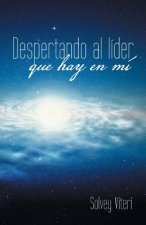 Despertando Al Lider Que Hay En Mi