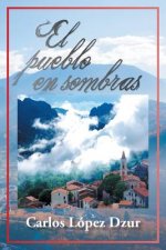 Pueblo En Sombras
