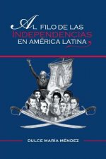 Filo de Las Independencias En America Latina