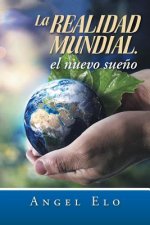 realidad mundial, el nuevo sueno