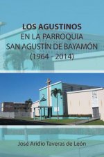 Agustinos En La Parroquia San Agustin de Bayamon 1964 - 2014