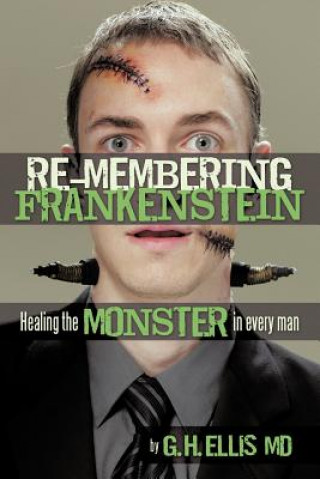 RE-Membering Frankenstein