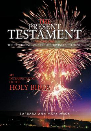 Present Testament Volume Two