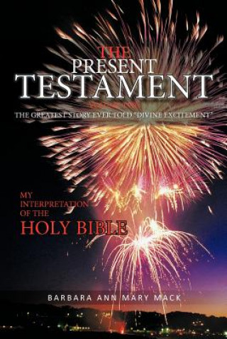 Present Testament Volume Two