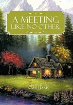 Meeting Like No Other