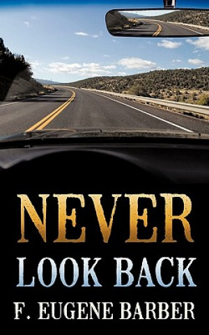 NEVER LOOK BACK and UNAUTHORIZED WITHDRAWAL