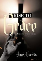Rise To Grace