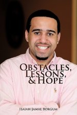 Obstacles, Lessons, & Hope