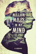 Million Miles in My Mind