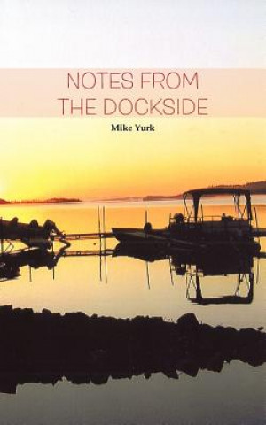 Notes from the Dockside