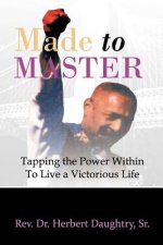 Made to Master