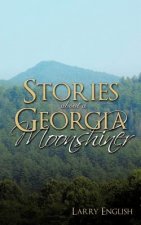 Stories About a Georgia Moonshiner