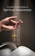 Priscilla's Poetry Book Of Spiritual Awareness