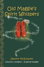 Old Maggie's Spirit Whispers