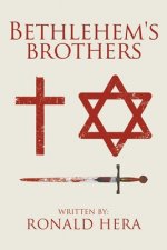 Bethlehem's Brothers