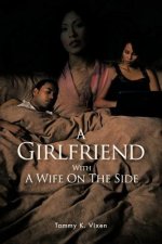 Girlfriend With A Wife On The Side