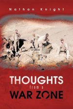 Thoughts from a War Zone