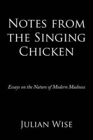 Notes from the Singing Chicken