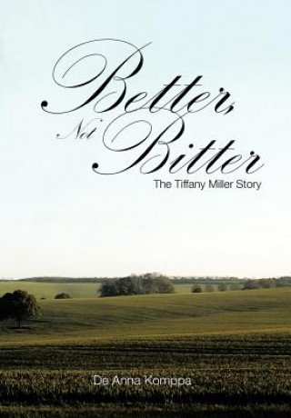 Better, Not Bitter
