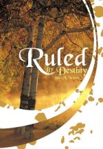 Ruled By Destiny