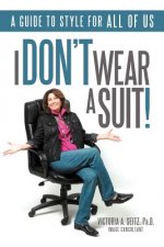 I Don't Wear A Suit!