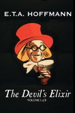 Devil's Elixir, Vol. I of II by E.T A. Hoffman, Fiction, Fantasy