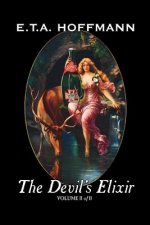 Devil's Elixir, Vol. II of II by E.T A. Hoffman, Fiction, Fantasy