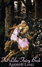 Lilac Fairy Book, Edited by Andrew Lang, Fiction, Fairy Tales, Folk Tales, Legends & Mythology