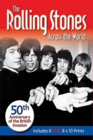 ROLLING STONES ACROSS THE WORLD: 50TH AN