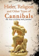 Hitler, Religion and Other Types of Cannibals