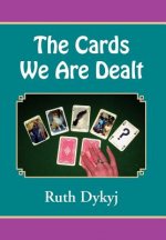 Cards We Are Dealt!