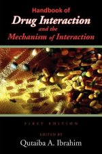 Handbook of Drug Interaction and the Mechanism of Interaction