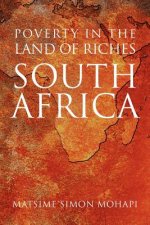Poverty in the Land of Riches - South Africa