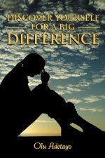 Discover Yourself for a Big Difference