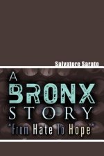 Bronx Story from Hate to Hope