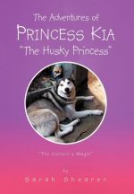 Adventures of Princess Kia the Husky Princess