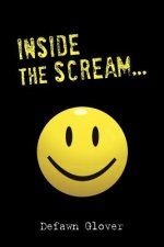 Inside the Scream...