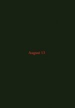 August 13
