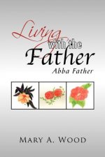 Living with the Father
