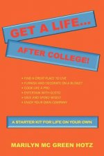 Get a Life... After College!