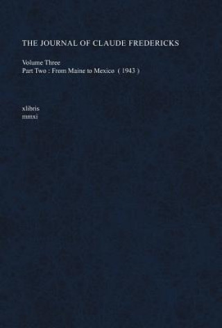 Journal of Claude Fredericks Volume Three