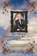 ABCs of CREATIVITY, TALENT, and SPIRITUALITY