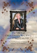 ABCs of Creativity, Talent, and Spirituality