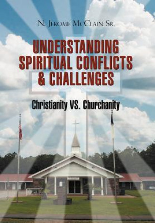 Understanding Of Spiritual Conflicts & Challenges