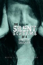 Silent Screams of a Ministers Daughter