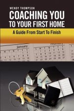 Coaching You To Your First Home