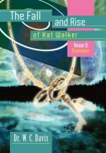 Fall and Rise of Kat Walker
