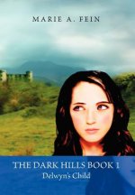 Dark Hills Book 1-Delwyn's Child