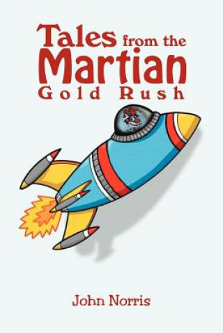 Tales from the Martian Gold Rush