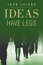 Ideas have Legs